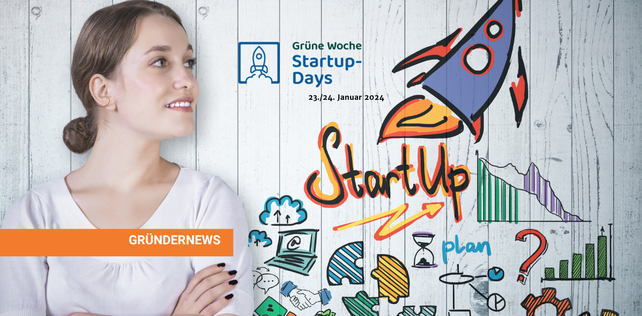 Featured image for “Innovative und revolutionäre Start-ups sollen die  Grüne Woche rocken”